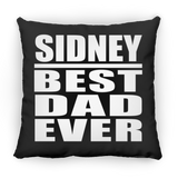 Sidney Best Dad Ever - Throw Pillow Black