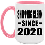 Shipping Clerk Since 2020 - 15oz Accent Mug Pink