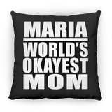 Maria World's Okayest Mom - Throw Pillow Black