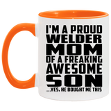 Proud Welder Mom Of Awesome Son - 11oz Accent Mug Orange