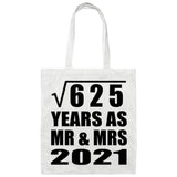 25th Anniversary Square Root of 625 Years As Mr & Mrs 2021 - Tote Bag White
