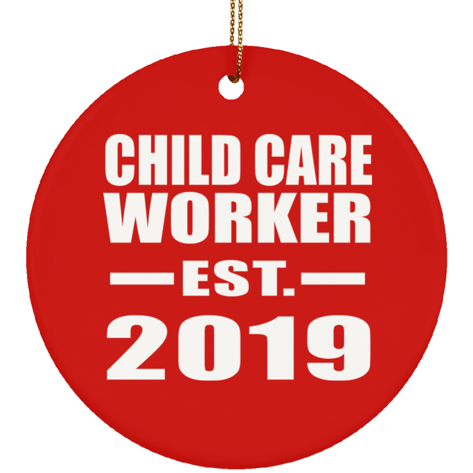 Child Care Worker Established EST. 2019 - Circle Ornament