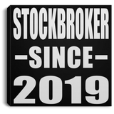 Stockbroker Since 2019 - Canvas Square