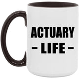 Actuary Life - 15oz Accent Mug Black