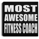 Most Awesome Fitness Coach - Canvas Square
