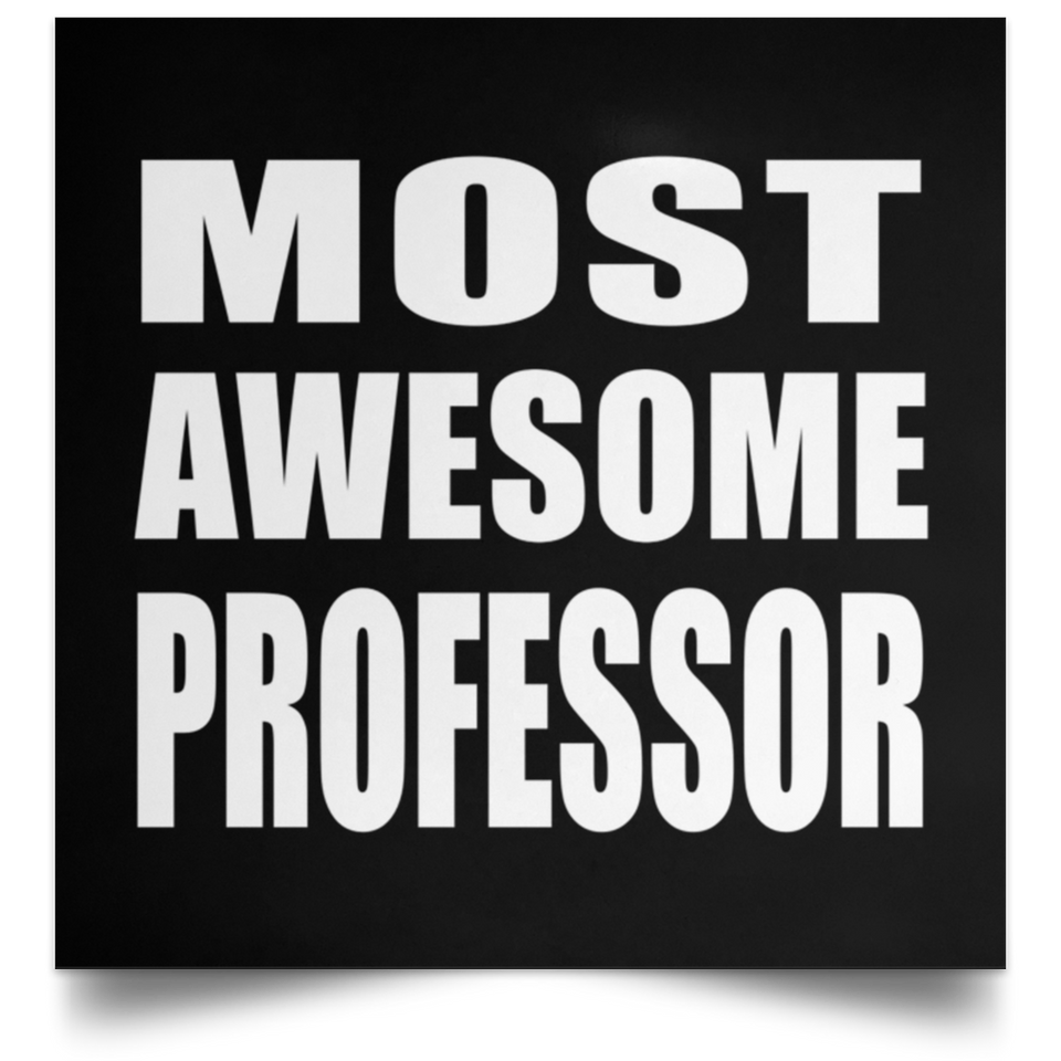 Most Awesome Professor - Poster Square