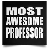 Most Awesome Professor - Poster Square