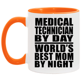 Medical Technician By Day World's Best Mom By Night - 11oz Accent Mug Orange