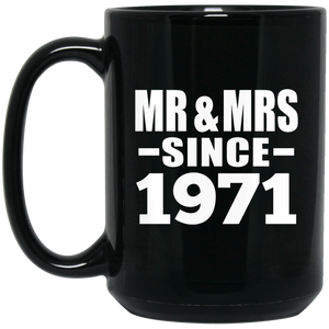53rd Anniversary Mr & Mrs Since 1971 - 15 Oz Coffee Mug Black