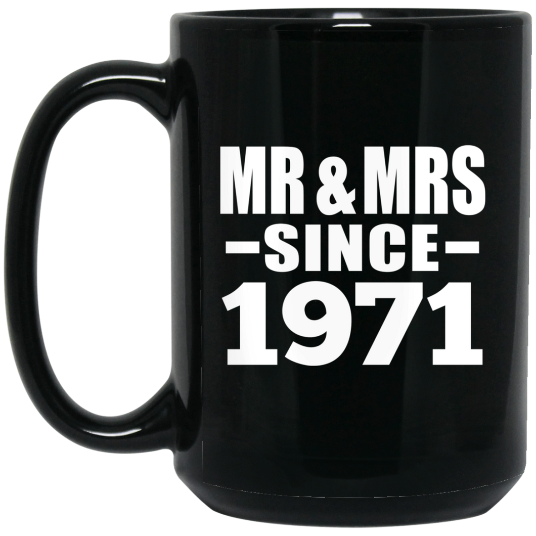 53rd Anniversary Mr & Mrs Since 1971 - 15 Oz Coffee Mug Black