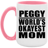Peggy World's Okayest Mom - 15oz Accent Mug Pink