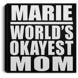 Marie World's Okayest Mom - Canvas Square