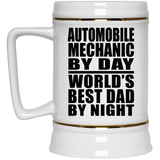 Automobile Mechanic By Day World's Best Dad By Night - Beer Stein