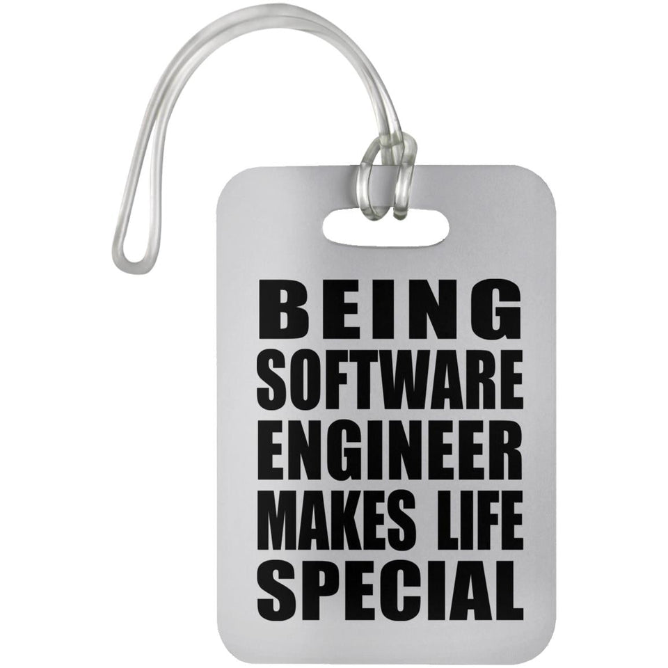 Being Software Engineer Makes Life Special - Luggage Bag Tag