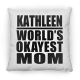 Kathleen World's Okayest Mom - Throw Pillow