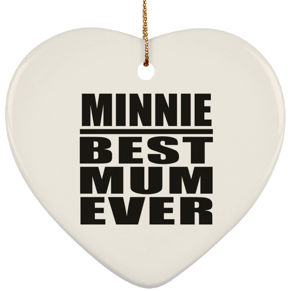 Minnie Best Mum Ever - Heart Ornament