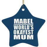 Mabel World's Okayest Mum - Star Ornament
