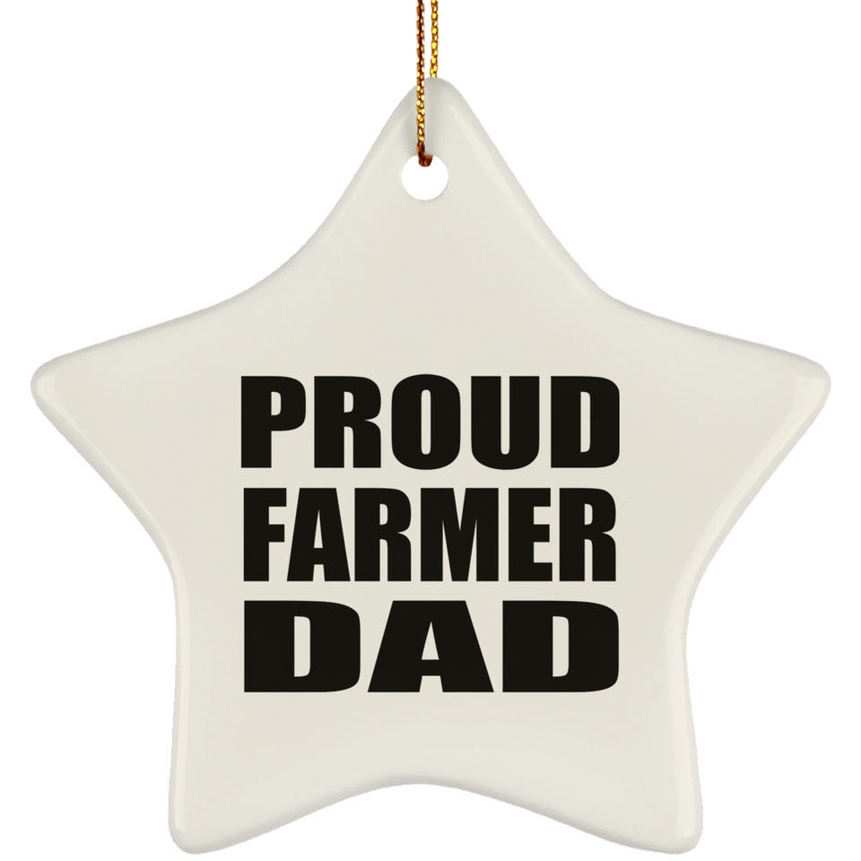 Proud Farmer Dad - Star Ornament
