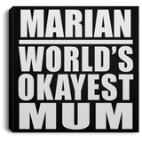 Marian World's Okayest Mum - Canvas Square