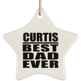 Curtis Best Dad Ever - Star Ornament