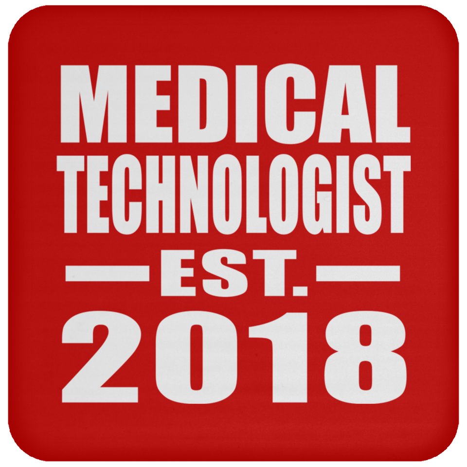 Medical Technologist Established EST. 2018 - Drink Coaster