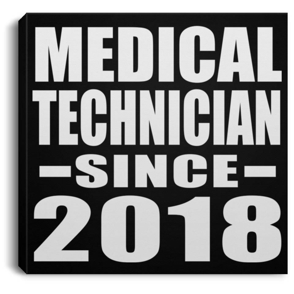 Medical Technician Since 2018 - Canvas Square