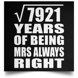 89th Anniversary Square Root of 7921 Years Mrs Always Right - Poster Square