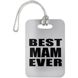 Best Mam Ever - Luggage Bag Tag