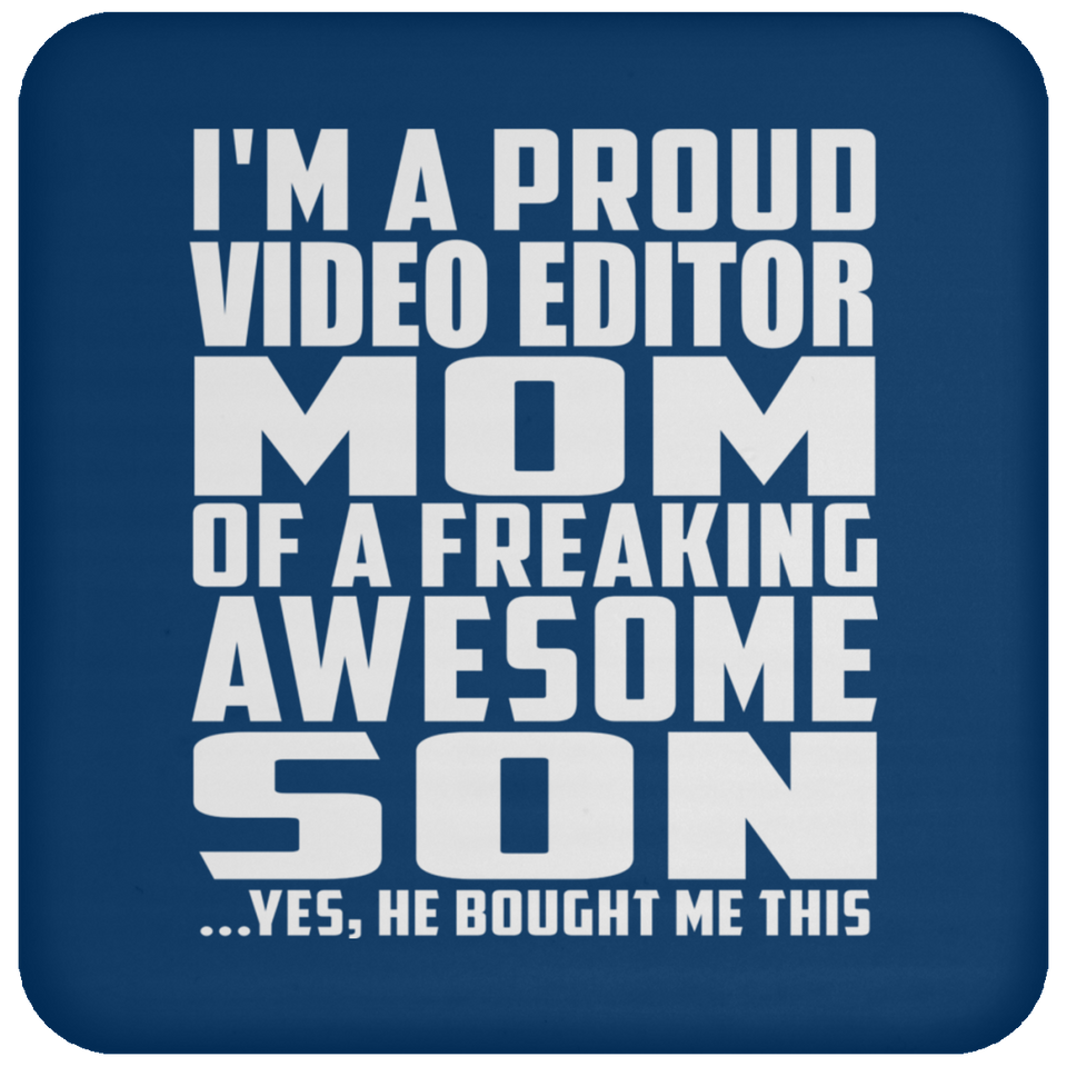 Proud Video Editor Mom Of Awesome Son - Drink Coaster