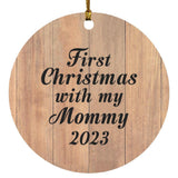First Christmas With My Mommy 2023 - Circle Ornament C