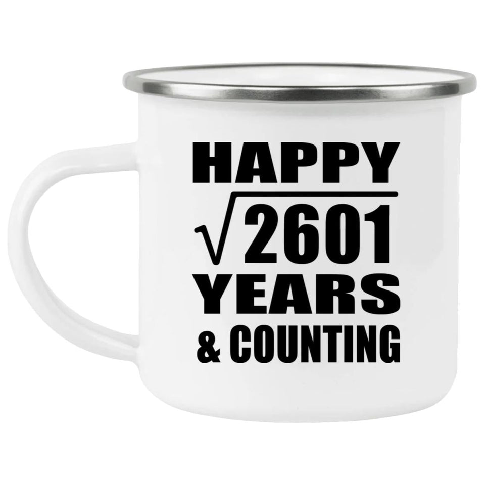 Happy 51st Anniversary Square Root of 2601 Years & Counting - 12oz Camping Mug