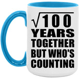10th Anniversary Square Root of 100 Years Who's Counting - 15oz Accent Mug Blue