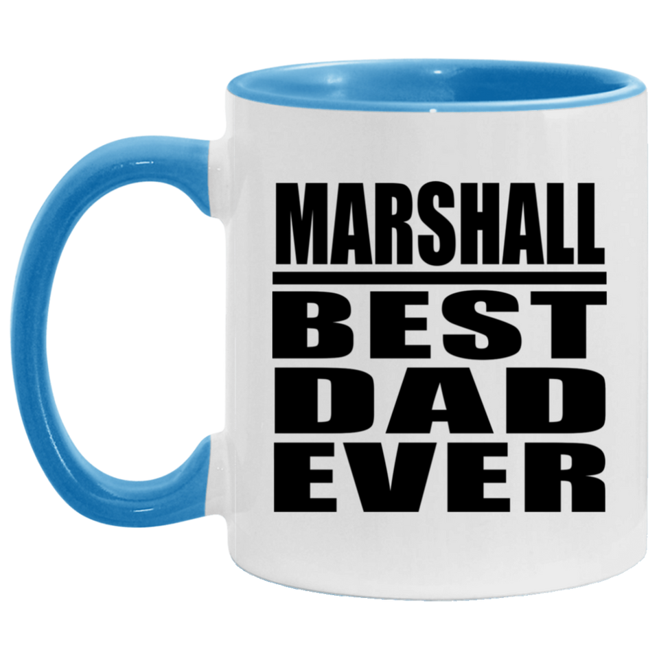 Marshall Best Dad Ever - 11oz Accent Mug Blue