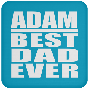 Adam Best Dad Ever - Drink Coaster