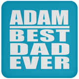 Adam Best Dad Ever - Drink Coaster