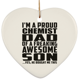 Proud Chemist Dad Of Awesome Son - Heart Ornament