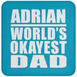 Adrian World's Okayest Dad - Drink Coaster