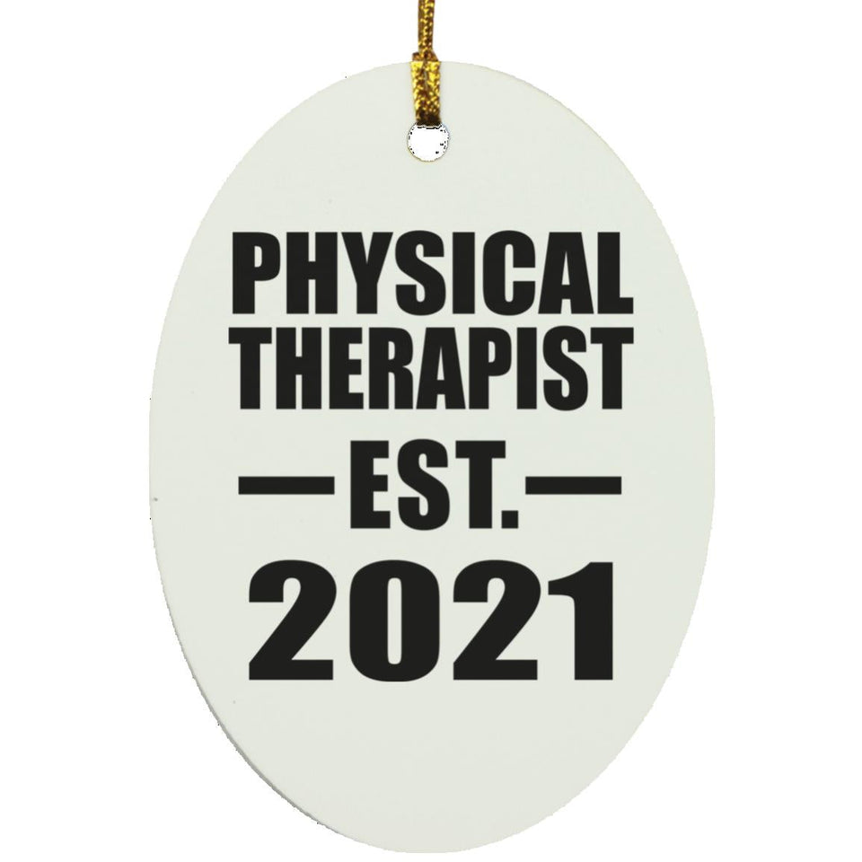 Physical Therapist Established EST. 2021 - Oval Ornament