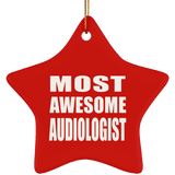 Most Awesome Audiologist - Star Ornament