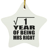 1st Anniversary Square Root of 1 Year of Being Mrs Right - Star Ornament