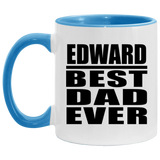 Edward Best Dad Ever - 11oz Accent Mug Blue