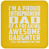 Proud Entrepreneur Dad Of Awesome Daughter - Drink Coaster