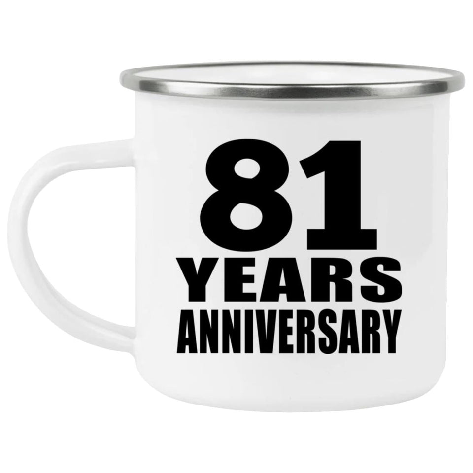 81st Anniversary 81 Years - 12oz Camping Mug