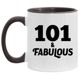 101st Birthday 101 & Fabulous - 11oz Accent Mug Black