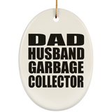 Dad Husband Garbage Collector - Oval Ornament