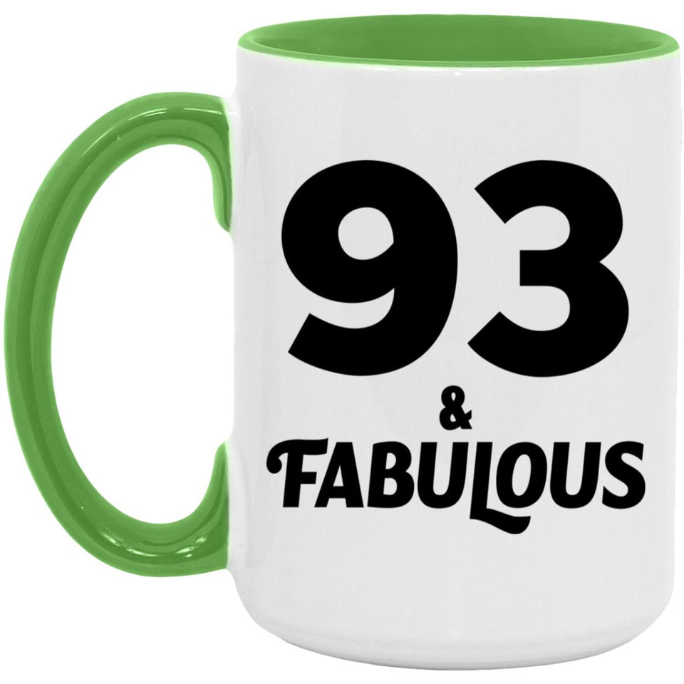 93rd Birthday 93 & Fabulous - 15oz Accent Mug Green