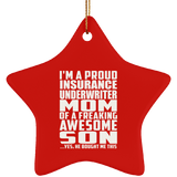 Proud Insurance Underwriter Mom Of Awesome Son - Star Ornament