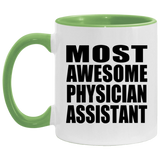 Most Awesome Physician Assistant - 11oz Accent Mug Green