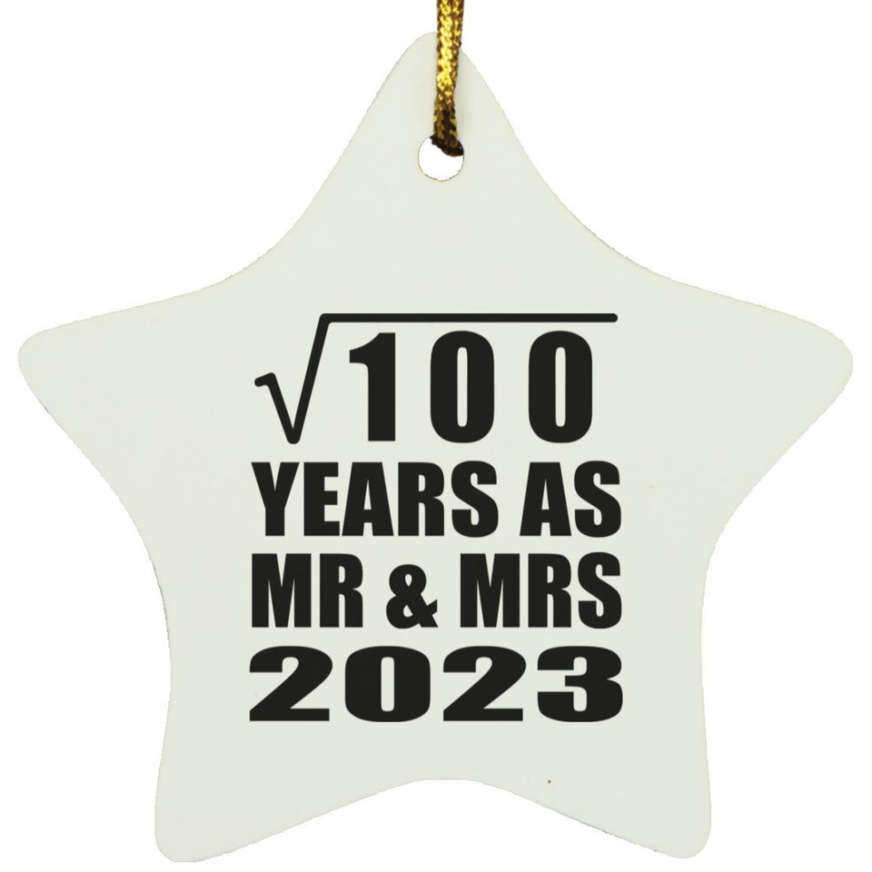 10th Anniversary Square Root of 100 Years As Mr & Mrs 2023 - Star Ornament
