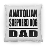 Anatolian Shepherd Dog Dad - Throw Pillow